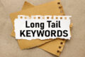 9 Ways to Optimize Your Site for Long-Tail Keywords: the Benefits of SEO